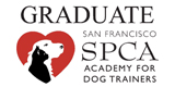 Honors Graduate from the San Francisco SPCA Academy for Dog Trainers